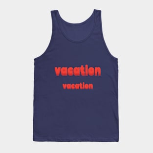 vacation Tank Top